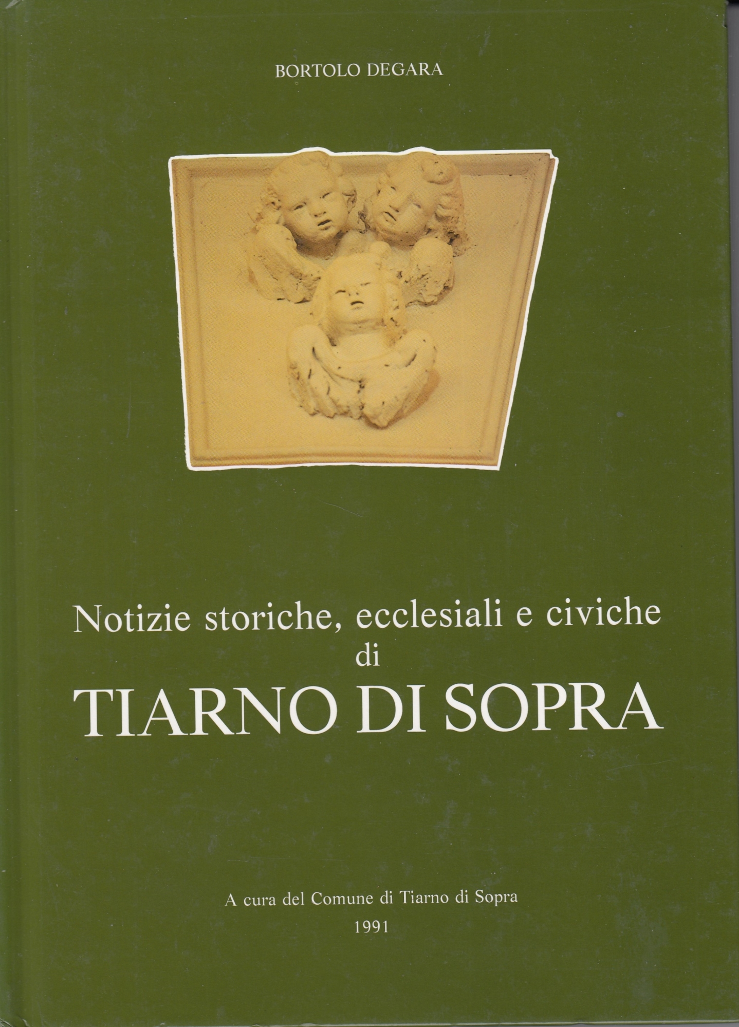 Notizie storiche ecclesiali e civiche di Tiarno di Sopra