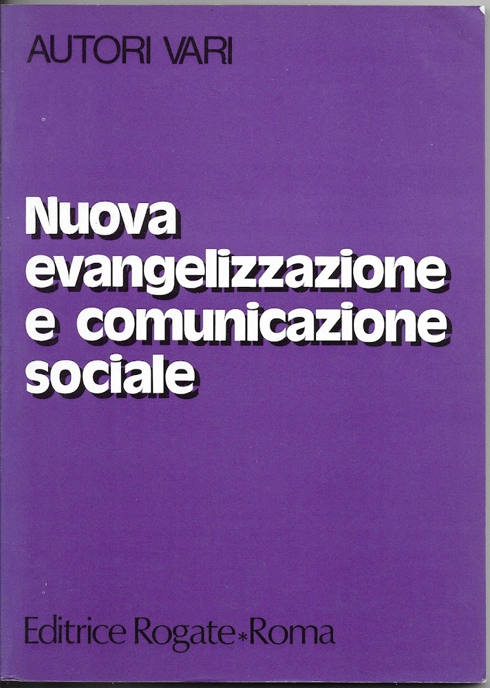 NUOVA EVANGELIZZAZIONE E COMUNICAZIONE SOCIALE