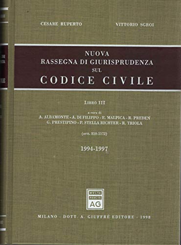 Nuova rassegna di giurisprudenza sul Codice civile. Aggiornamento 1994-1997 (Artt. …