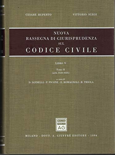Nuova rassegna di giurisprudenza sul Codice civile. Artt. 2126-2221 (Vol. …
