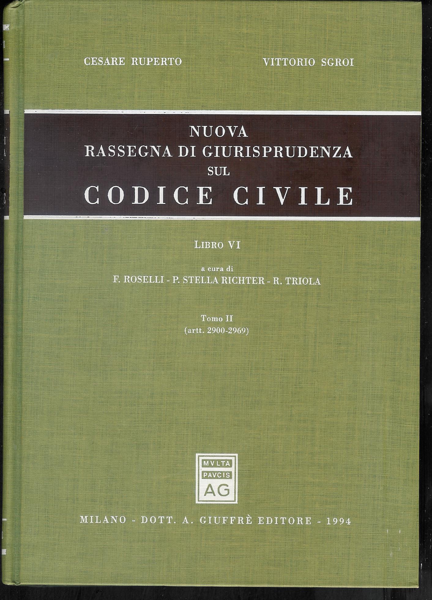 Nuova rassegna di giurisprudenza sul Codice civile. Artt. 2900-2969 (Vol. …