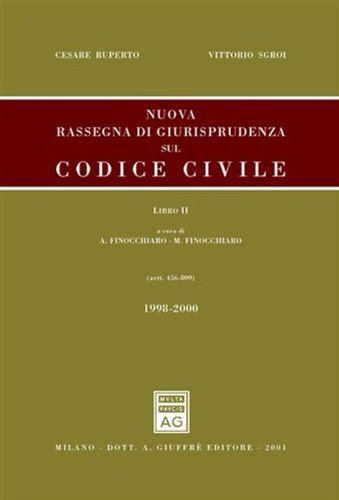 Nuova rassegna di giurisprudenza sul Codice civile. LIBRO II Aggiornamento …