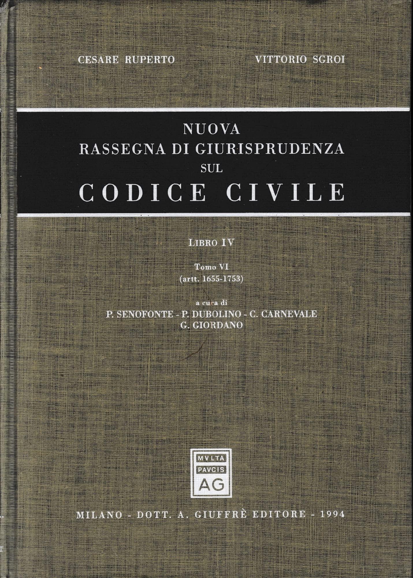 Nuova rassegna di giurisprudenza sul Codice civile Libro IV TOMO …