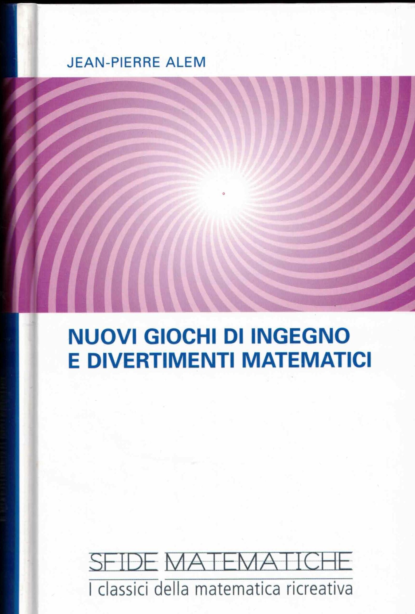 nuovi giochi di ingegno e divertimenti matematici