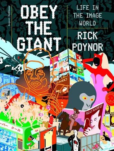 Obey the Giant: Life in the Image World