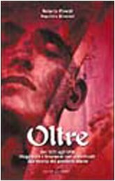 Oltre. Dal Seti agli UFO. Viaggio fra i fenomeni non …