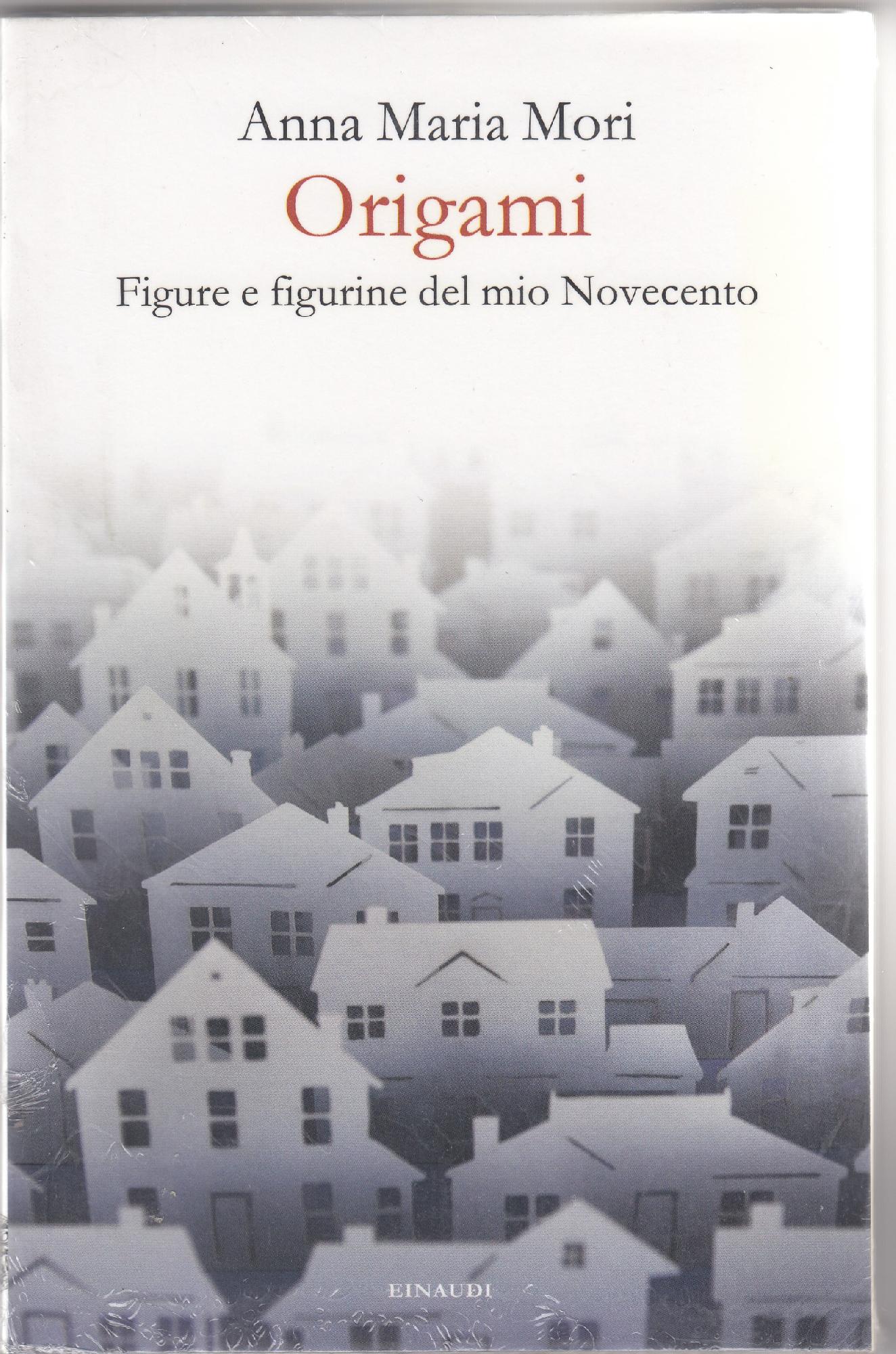 Origami : figure e figurine del mio Novecento