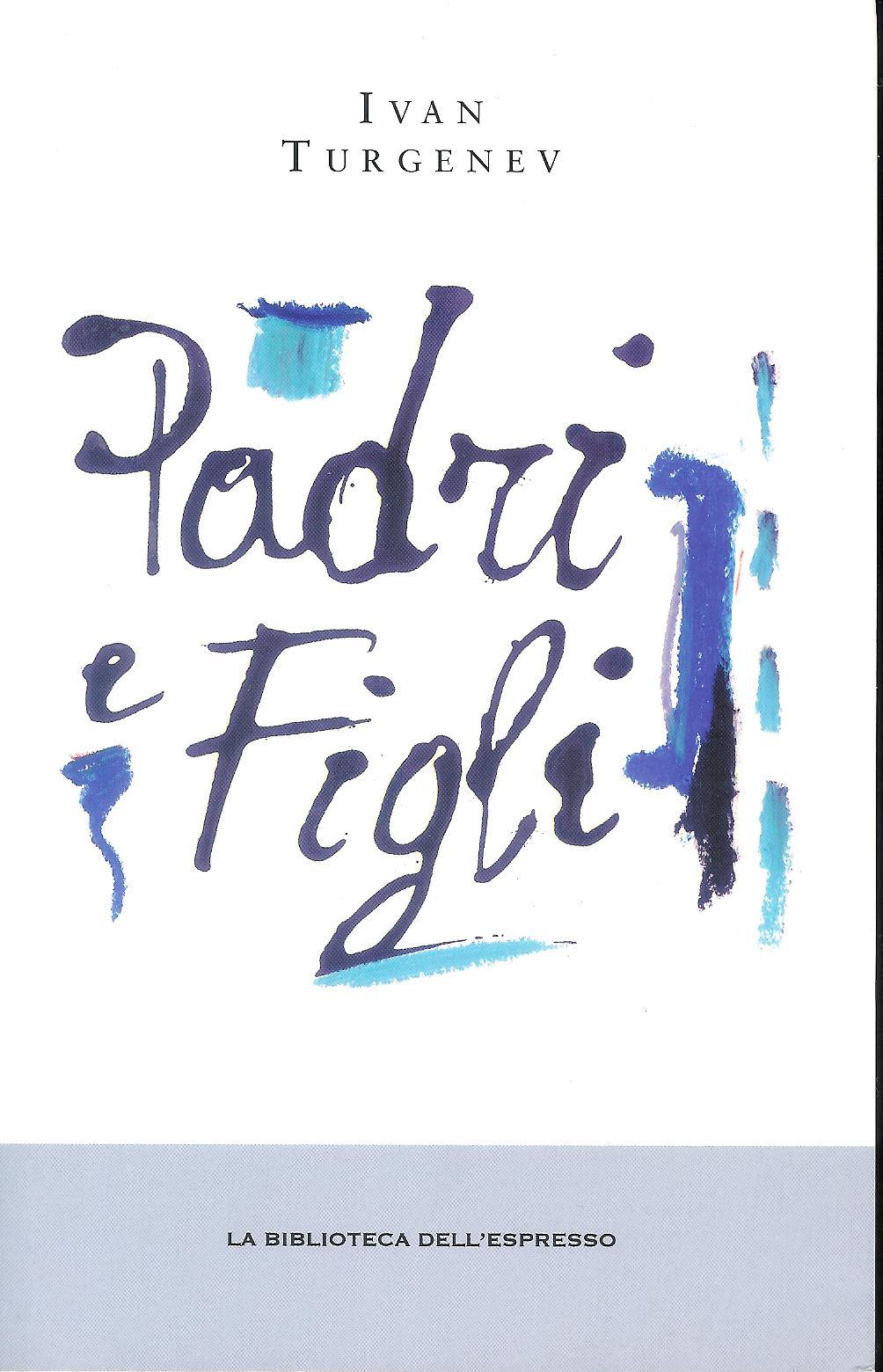 Padri e Figli - La Biblioteca dell'Espresso -2013