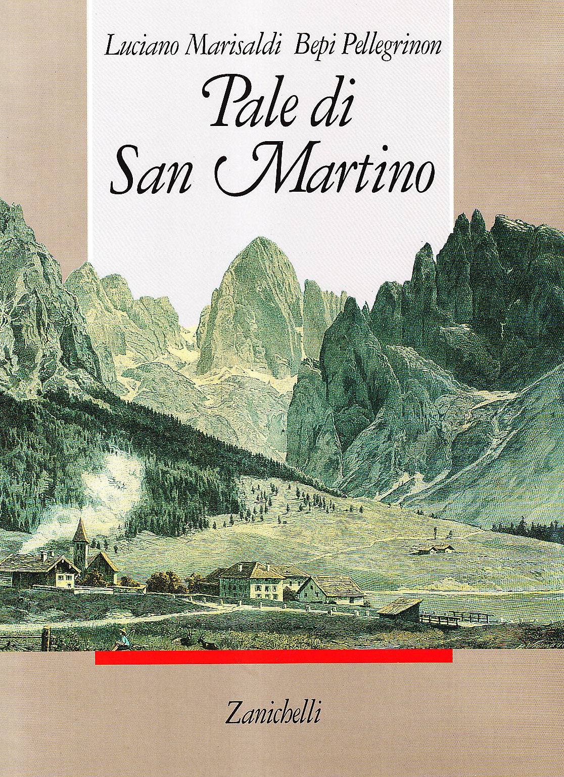 Pale di S. Martino. Montagne, viaggiatori, alpinisti. In cofanetto