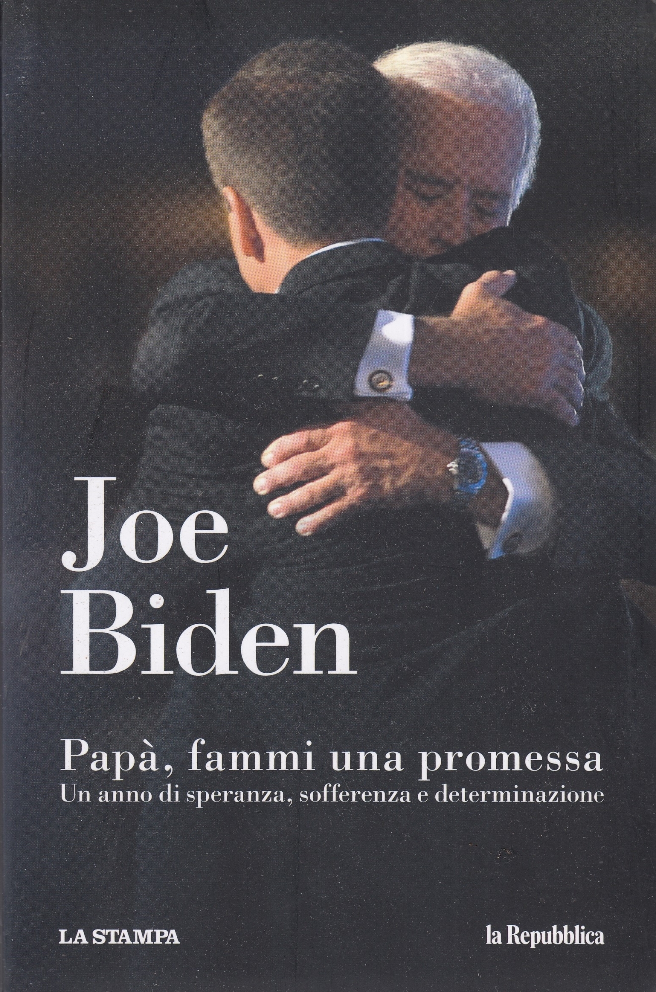 Papà, fammi una promessa Un anno di speranza , sofferenza …