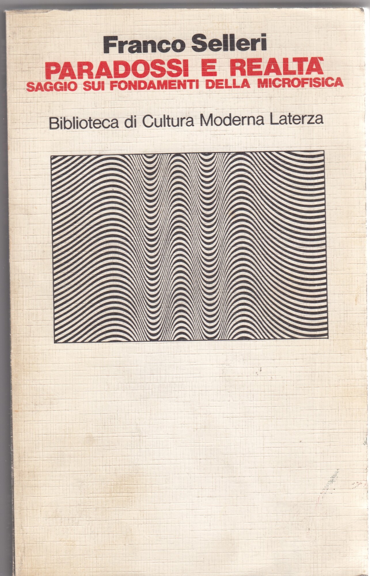 Paradossi e Realtà. Saggio sui fondamenti della microfisica.