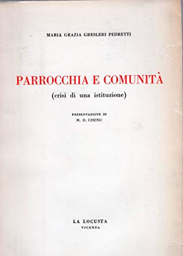Parrocchia e Comunità ( crisi di una istituzione )