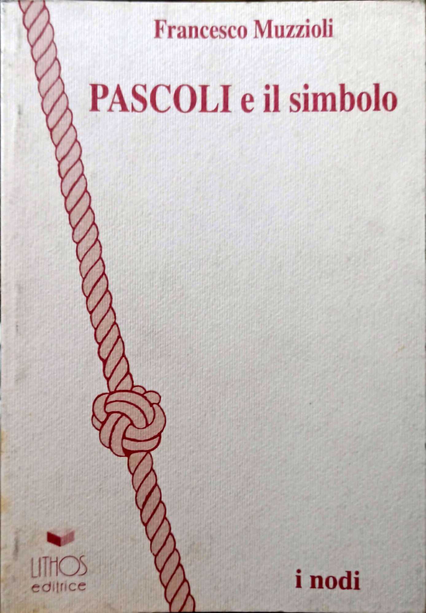 PASCOLI E IL SIMBOLO. I NODI 1