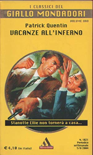 Patrick Quentin: Vacanze all'inferno Ed.Mondadori A27