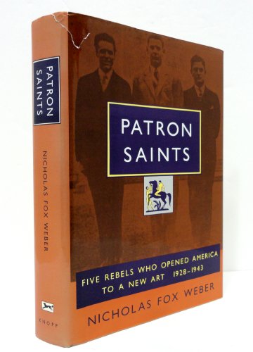 Patron Saints: Five Rebels Who Opened America to a New …