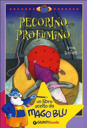 Pecorino profumino. Un libro scelto da Mago Blu