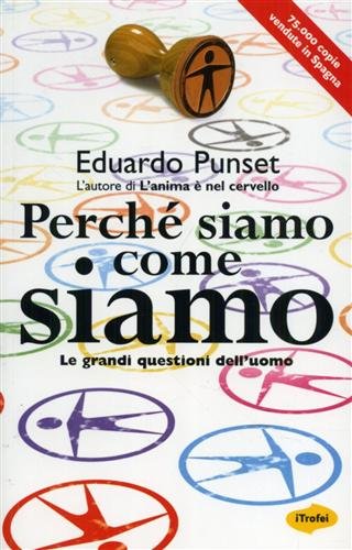 Perché siamo come siamo
