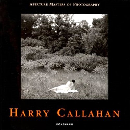 Photography Callahan. Ediz. illustrata