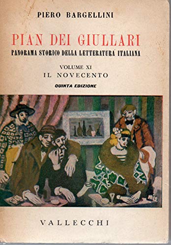 Pian dei Giullari - Panorama storico della letteratura italiana Vo. …
