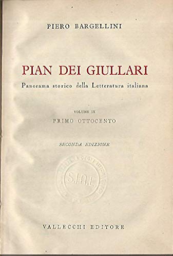 Pian dei giullari. Panorama storico della letteratura Italiana. Vol. IX