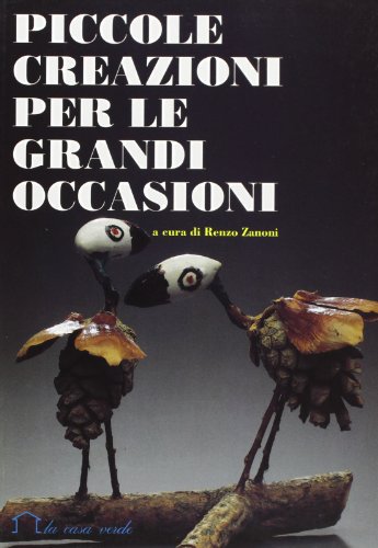 Piccole creazioni per le grandi occasioni