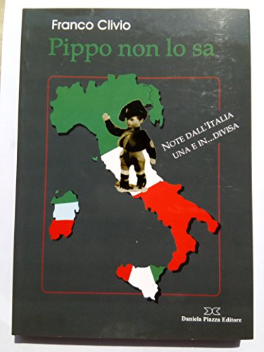 Pippo non lo sa. Note dall'Italia una e in... Divisa