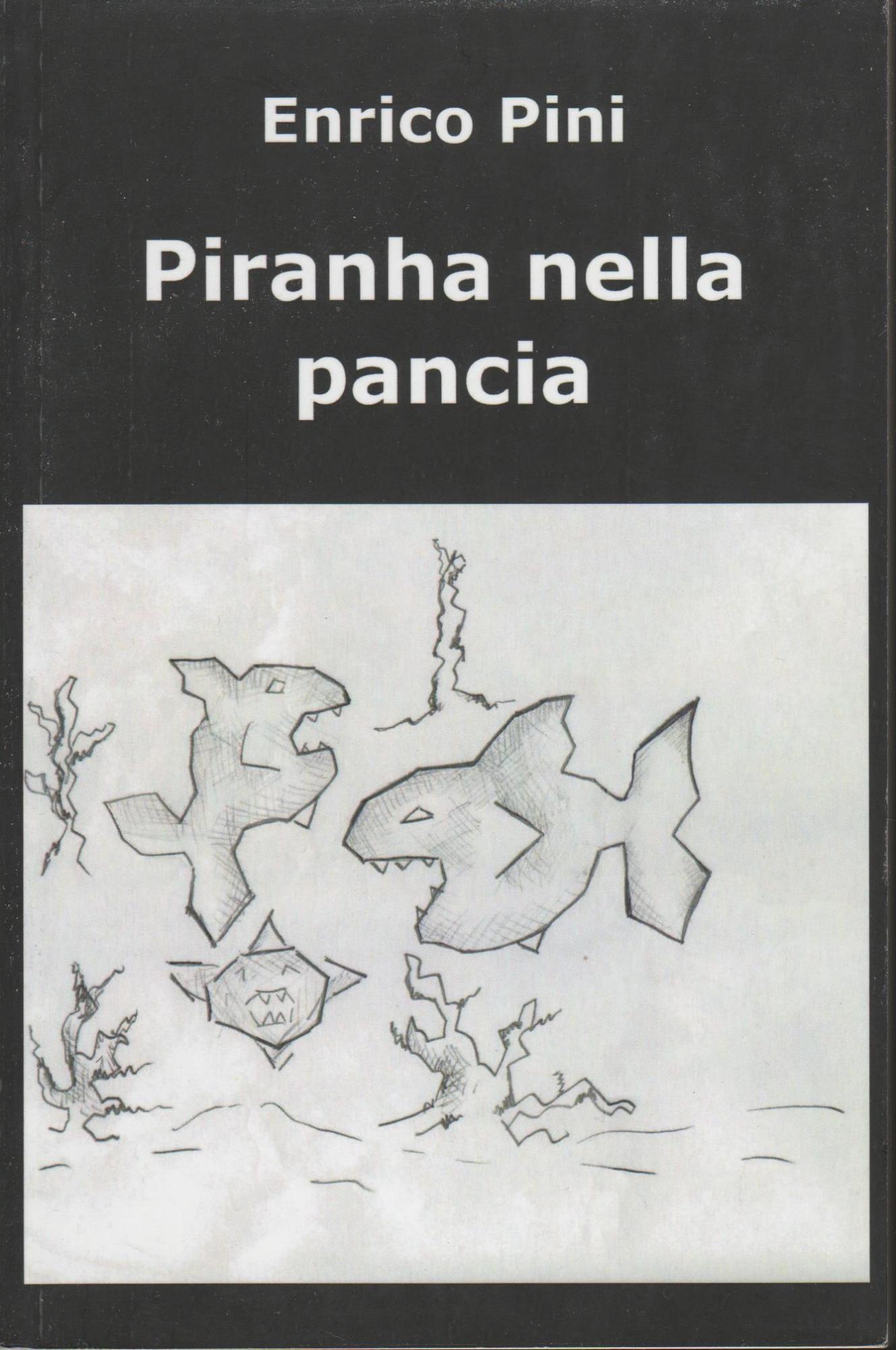 PIRANHA NELLA PANCIA