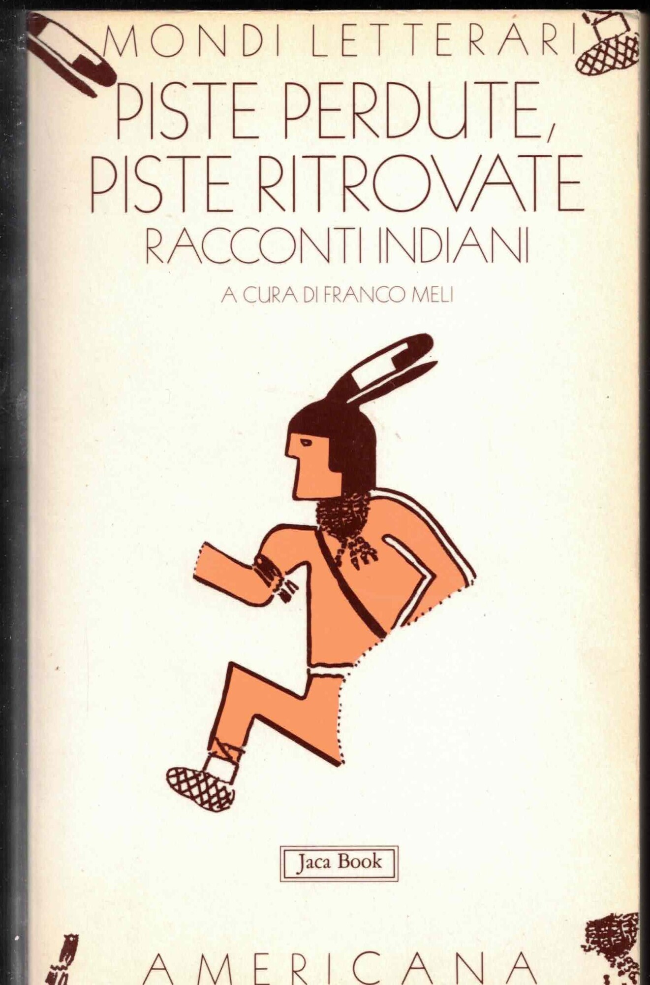 Piste perdute, piste ritrovate