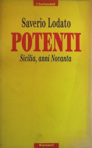 Potenti. Sicilia, anni Novanta
