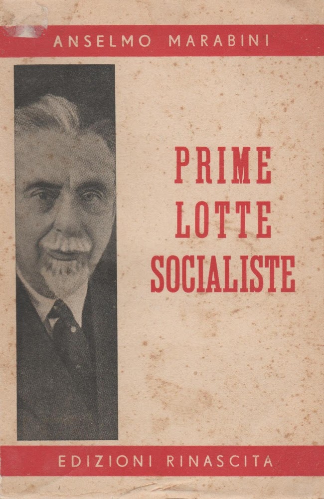 Prime lotte socialiste : lontani ricordi di un vecchio militante