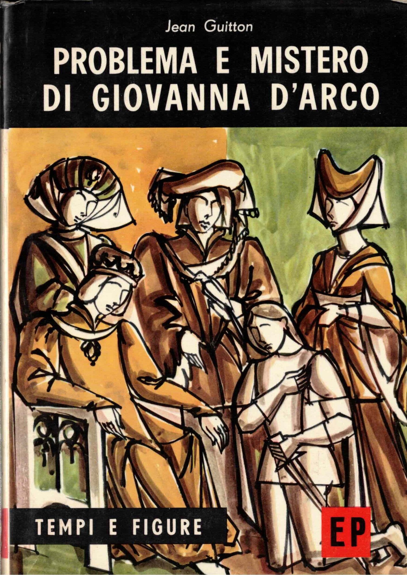 Problema e mistero di Giovanna d'Arco.