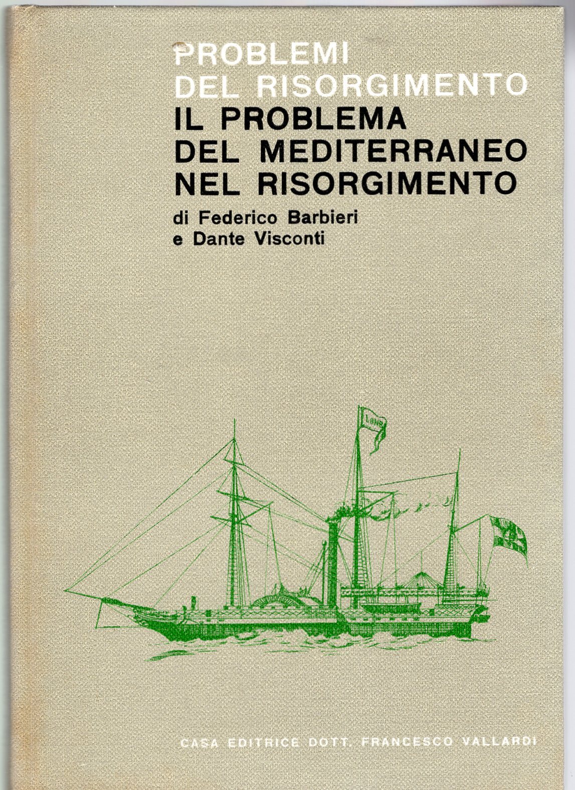 Problemi del Risorgimento - il problema del Mediterraneo nel Risorgimento