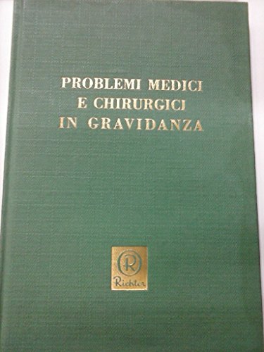 PROBLEMI MEDICI E CHIRURGICI IN GRAVIDANZA SUPPLEMENTO AL N. 6/62 …
