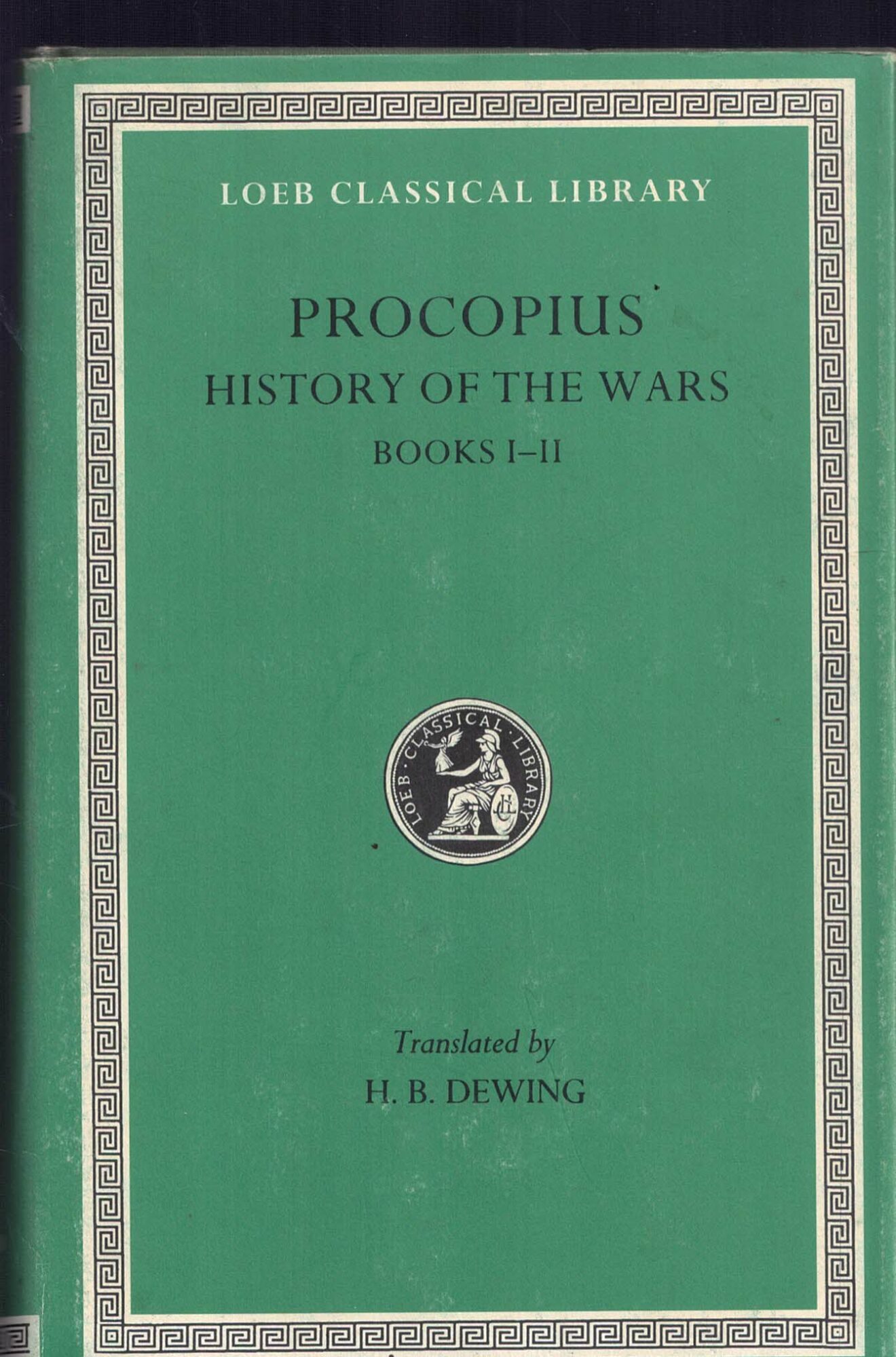 Procopius: History of the Wars Books I-II Volume I