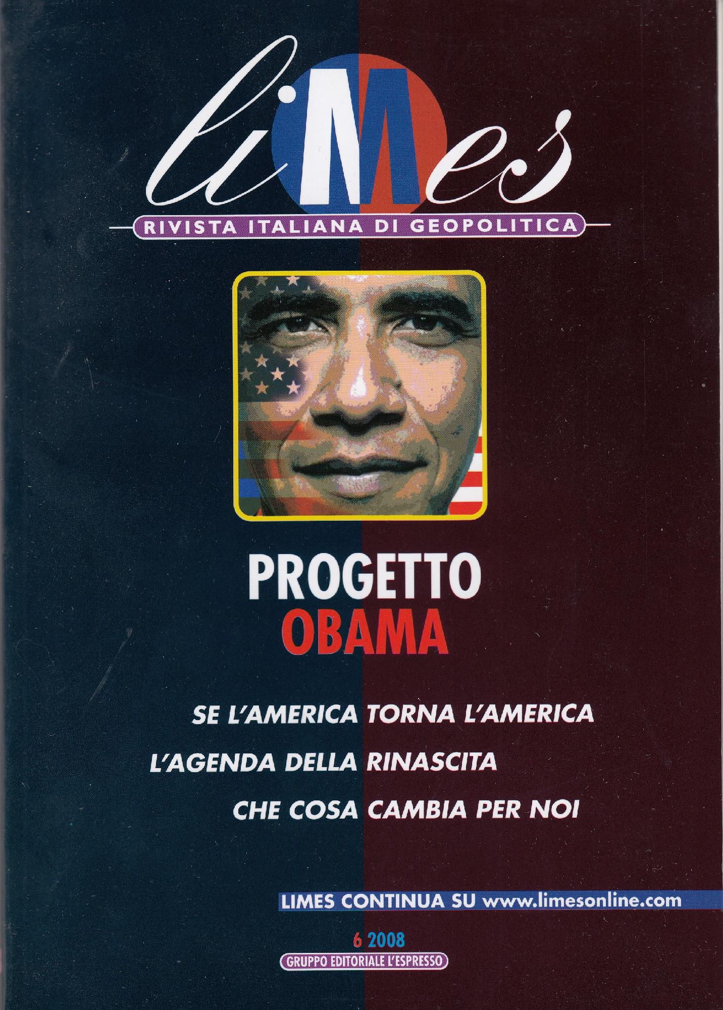Progetto Obama. Se l'America torna l'America cosa cambia per noi. …