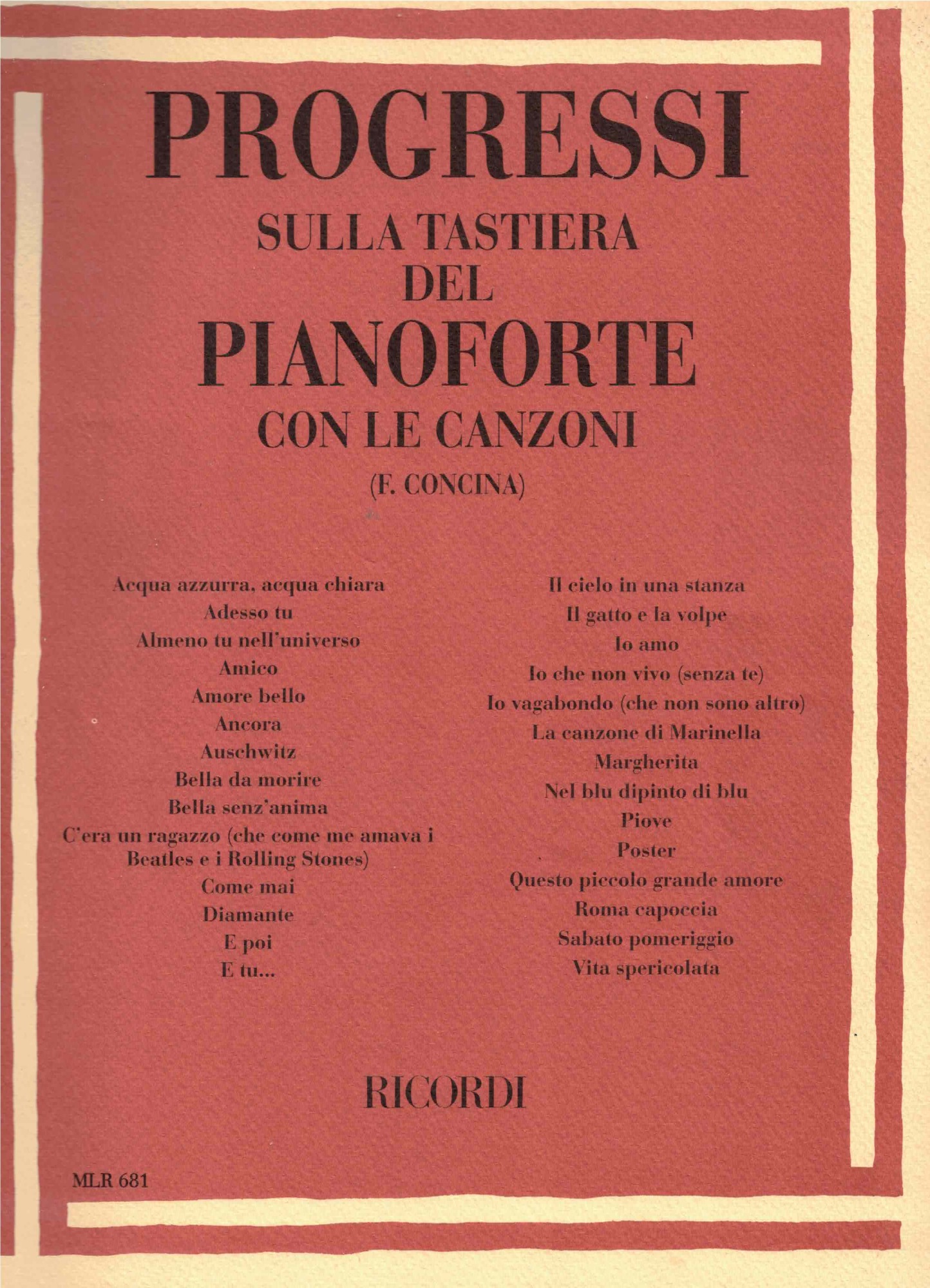 PROGRESSI SULLA TASTIERA DEL PIANOFORTE CON LE CANZONI