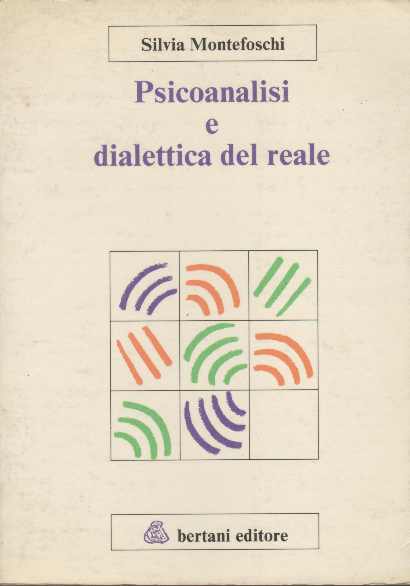 Psicoanalisi e dialettica del reale