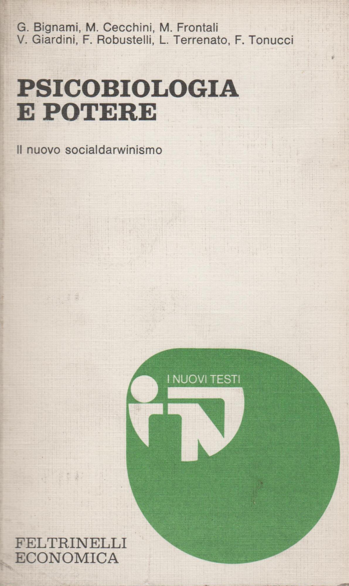 PSICOBIOLOGIA E POTERE. Il nuovo socialdarwinismo.