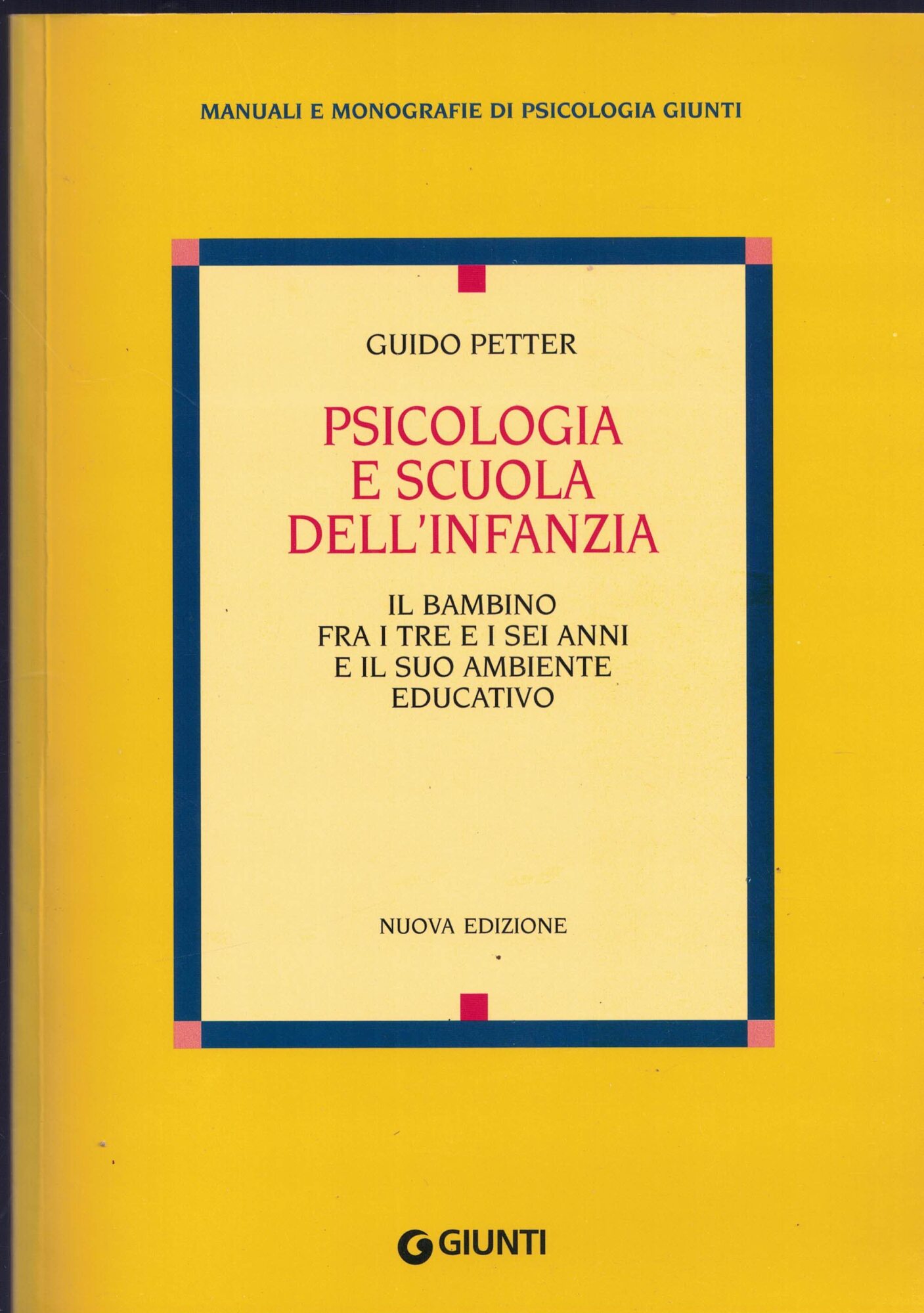 Psicologia e scuola dell'infanzia. Il bambino fra i tre e …