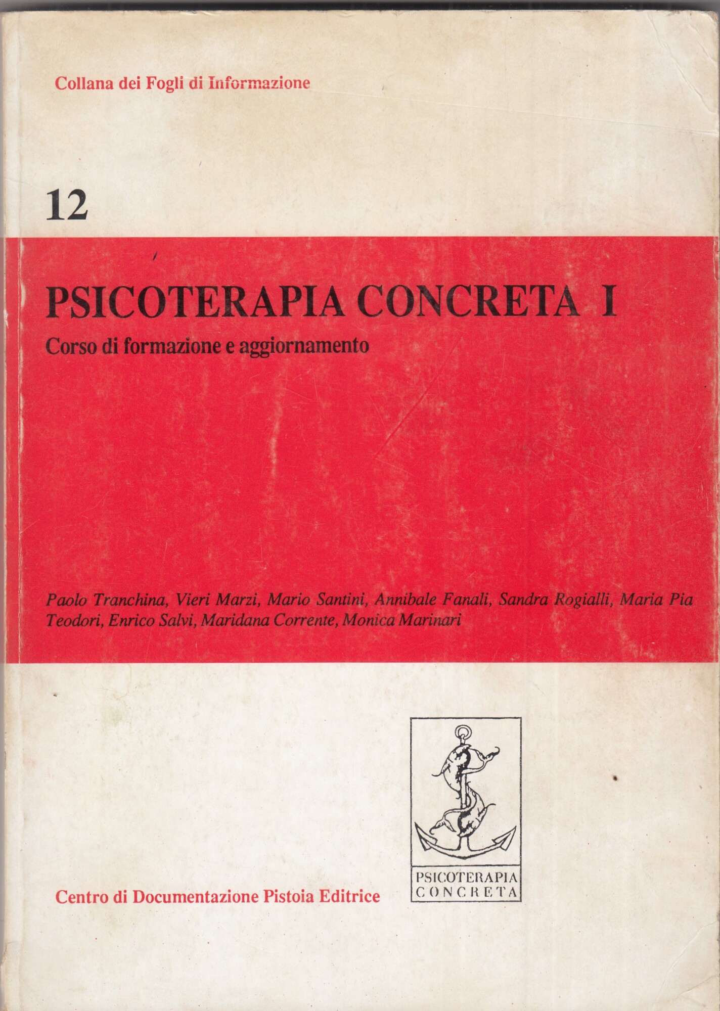 Psicoterapia concreta. Corso di formazione e aggiornamento (Vol. 1)