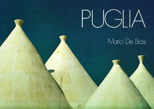 Puglia. Ediz. illustrata