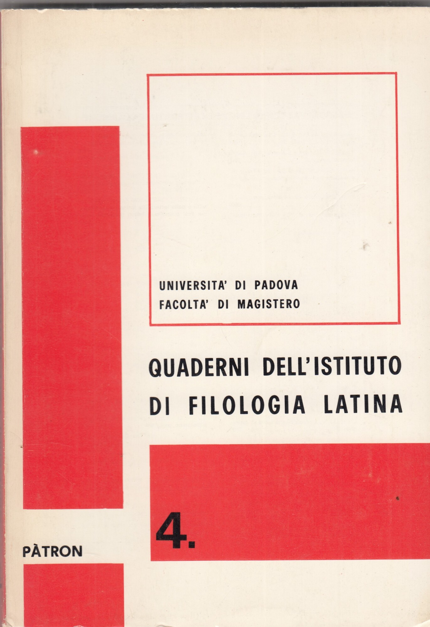 Quaderni dell'istituto di filologia latina. 4