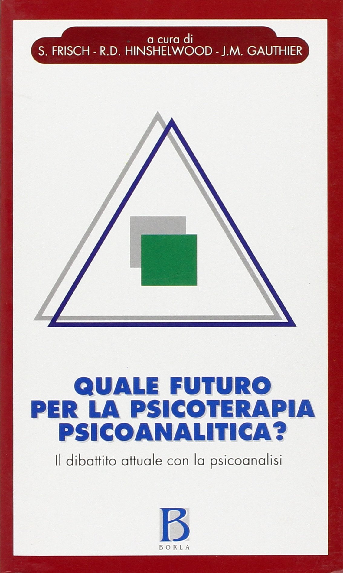 Quale futuro per la psicoterapia psicoanalitica? Il dibattito attuale con …
