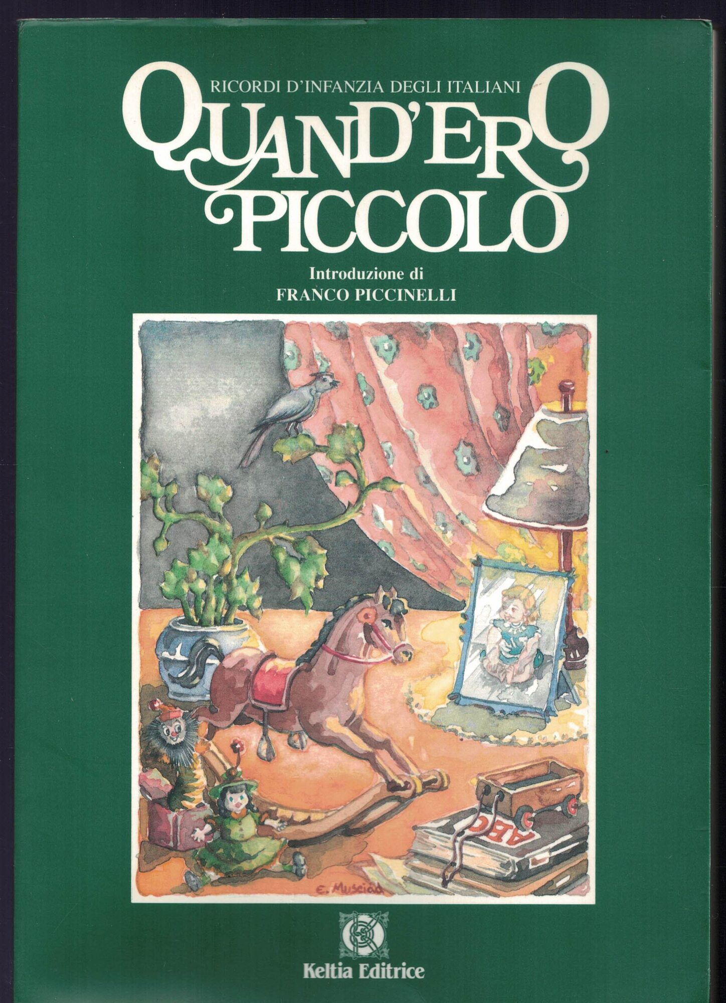 Quando ero piccolo. Ricordi d'infanzia degli italiani