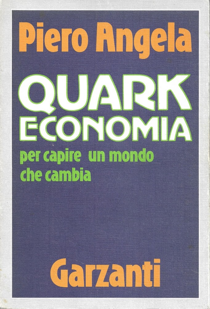 Quark economia. Per un mondo che cambia.
