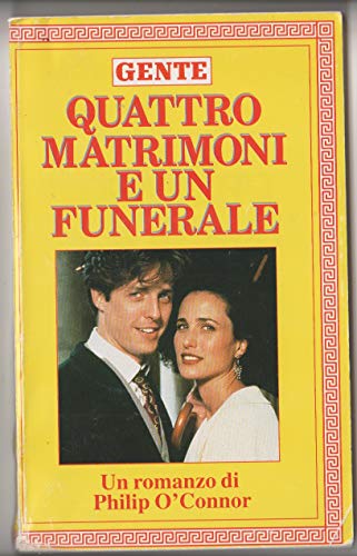 QUATTRO MATRIMONI E UN FUNERALE GENTE 1998