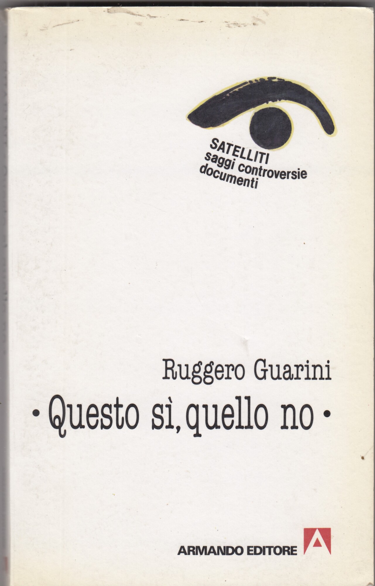 Questo sì quello no