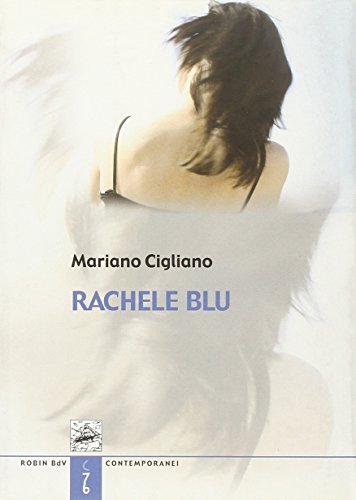Rachele blu. La più lunga lettera d'amore