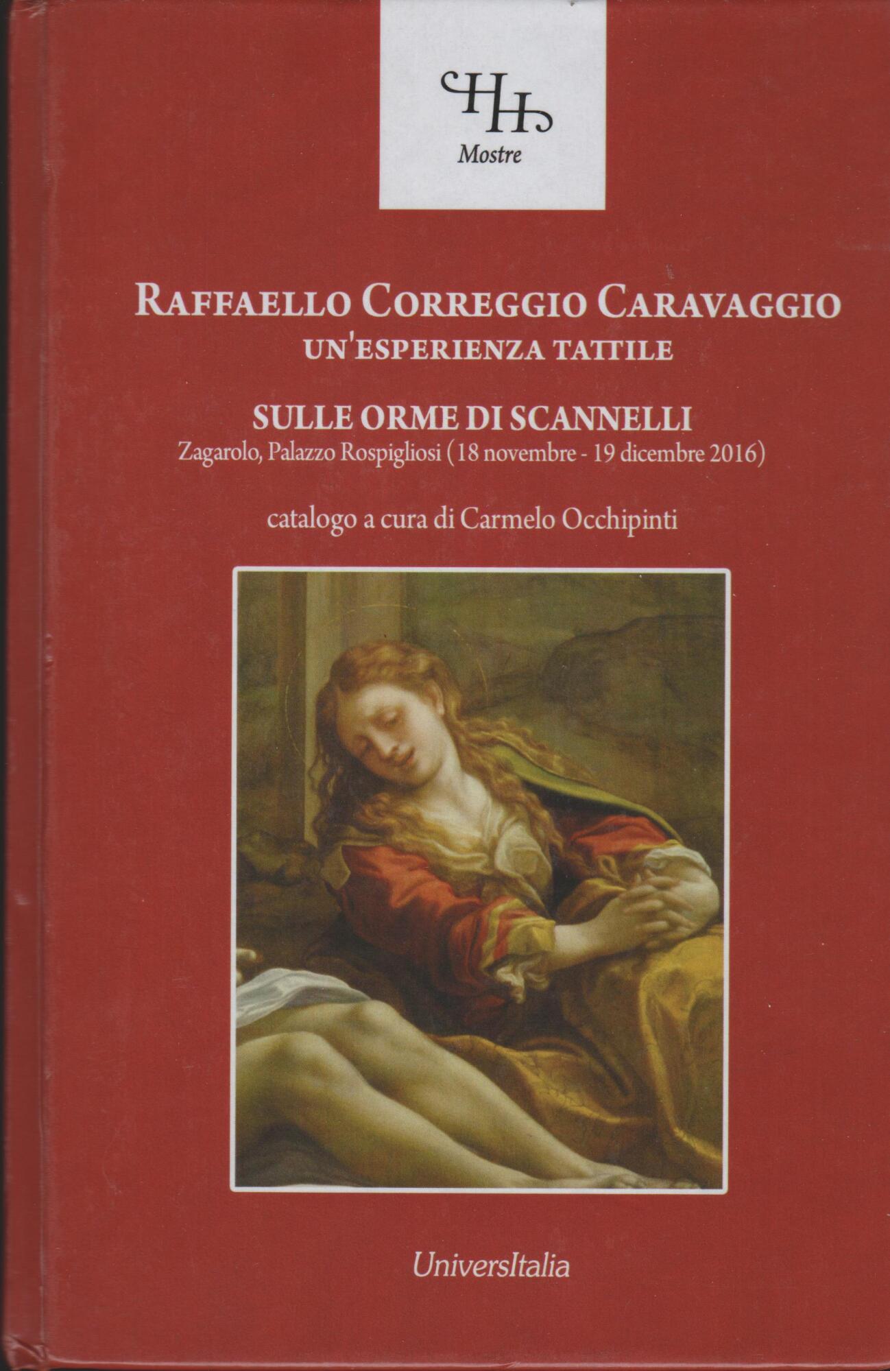 Raffaello, Correggio, Caravaggio un'esperienza tattile. Sulle orme di Scannelli