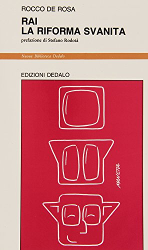 Rai. La riforma svanita